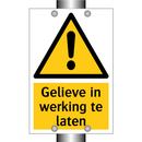 Gelieve in werking te laten