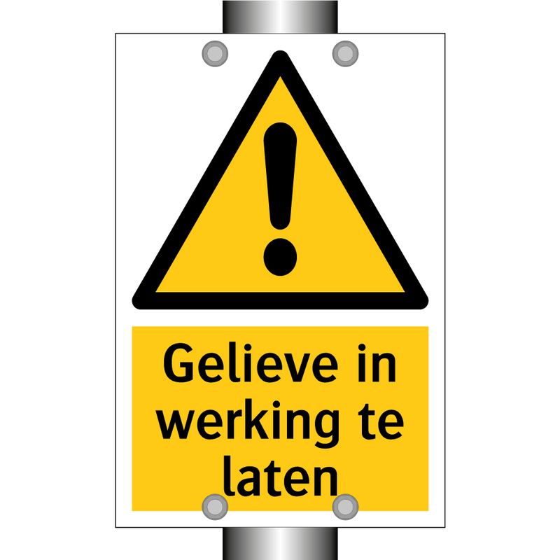 Gelieve in werking te laten