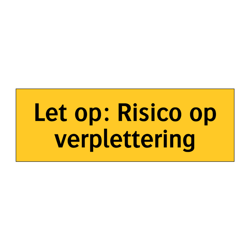 Let op: Risico op verplettering