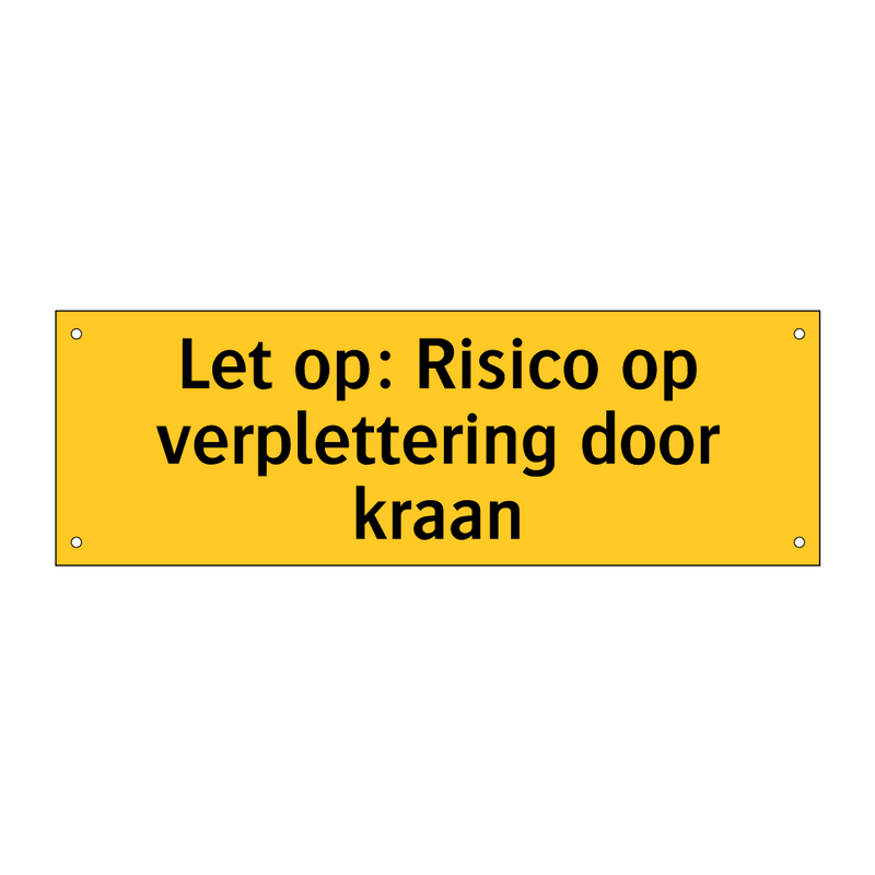 Let op: Risico op verplettering door kraan