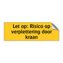 Let op: Risico op verplettering door kraan