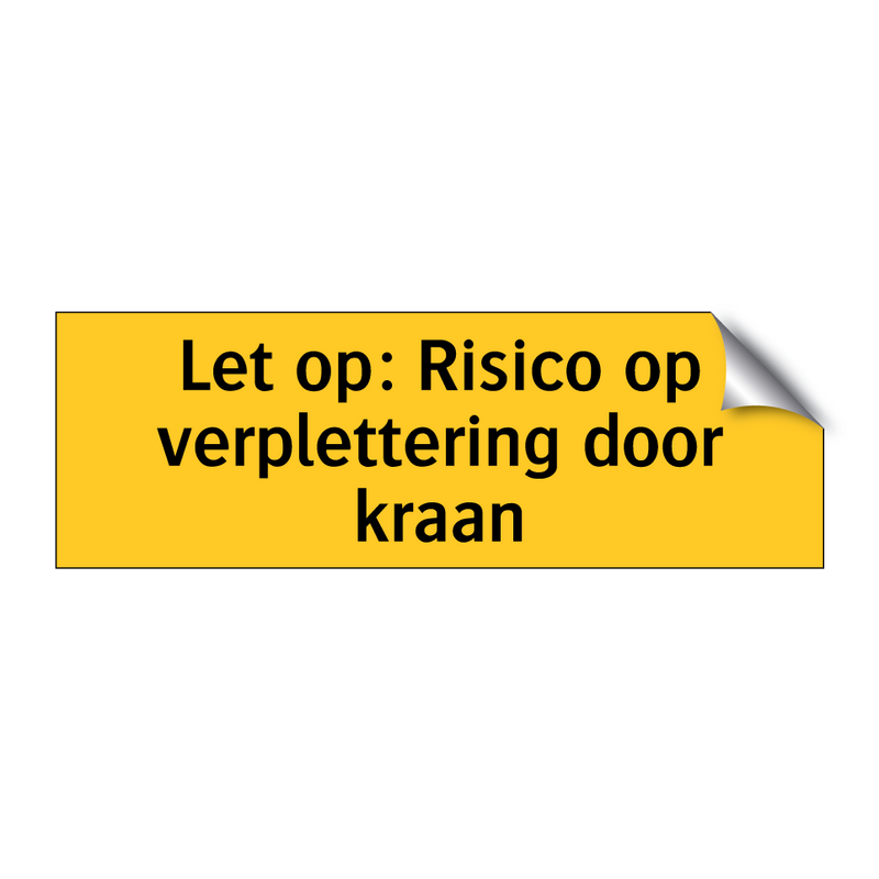 Let op: Risico op verplettering door kraan
