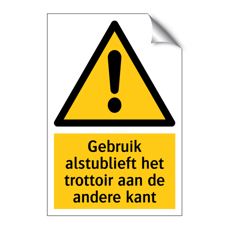 Gebruik alstublieft het trottoir aan de andere kant