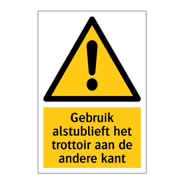 Gebruik alstublieft het trottoir aan de andere kant
