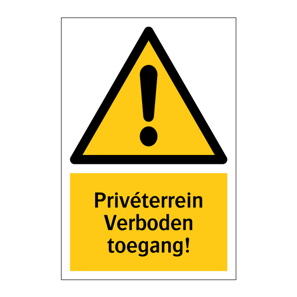 Privéterrein Verboden toegang!
