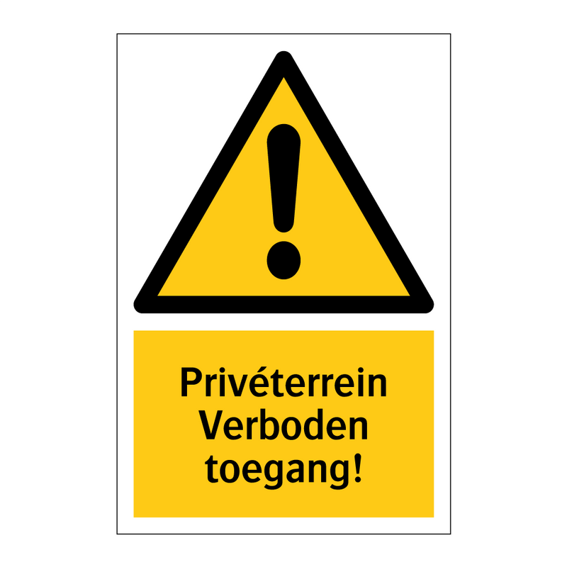Privéterrein Verboden toegang!