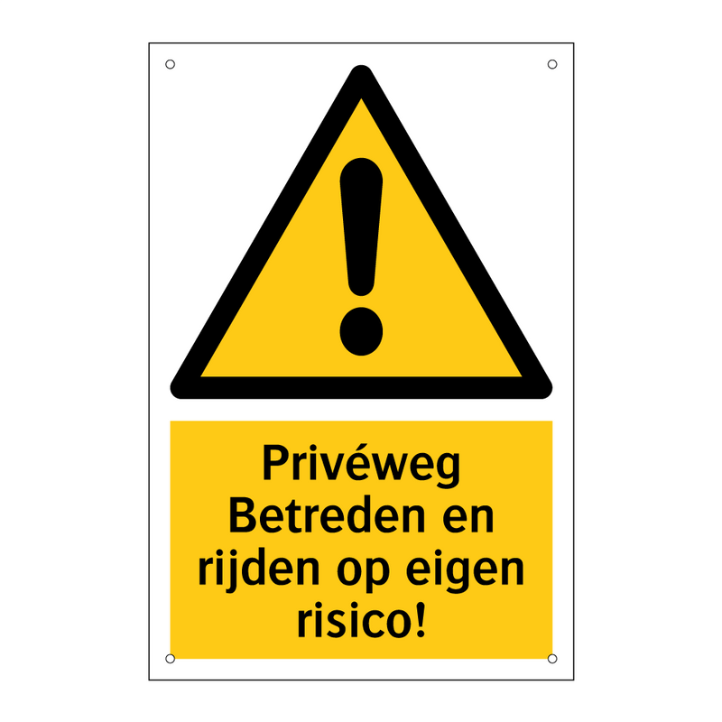 Privéweg Betreden en rijden op eigen risico!