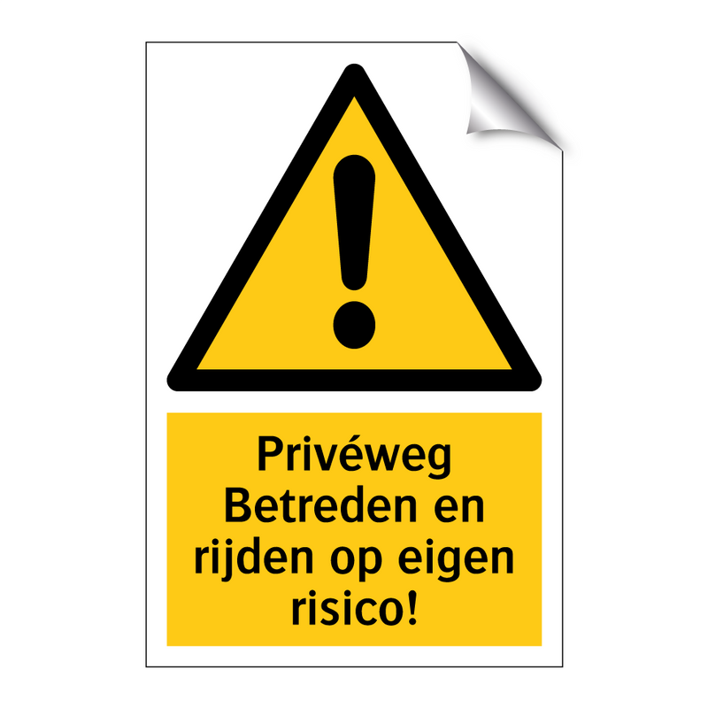 Privéweg Betreden en rijden op eigen risico!