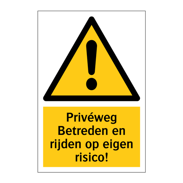 Privéweg Betreden en rijden op eigen risico!