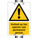 Verbod op het openen van permanent gevaar