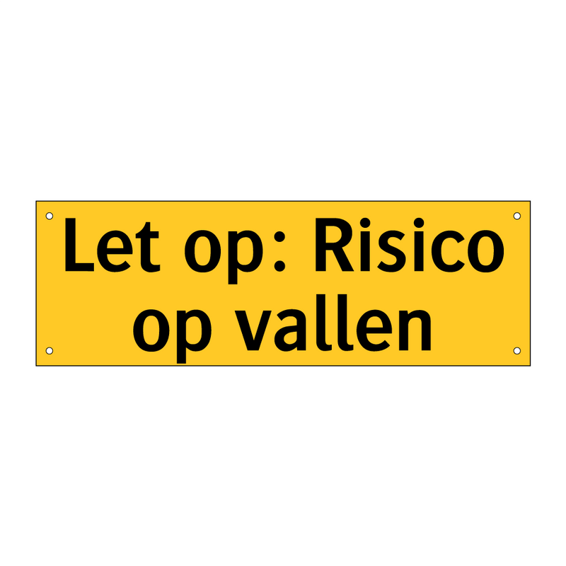 Let op: Risico op vallen