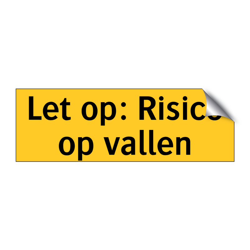 Let op: Risico op vallen