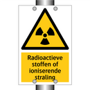Radioactieve stoffen of ioniserende straling