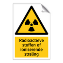Radioactieve stoffen of ioniserende straling