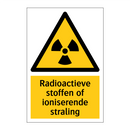 Radioactieve stoffen of ioniserende straling