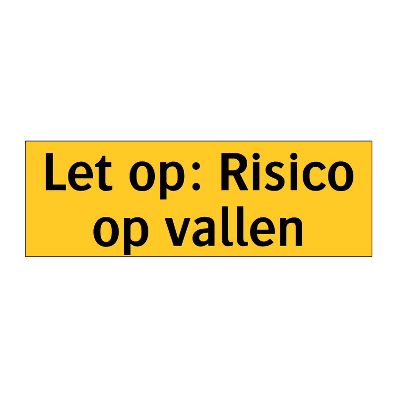 Let op: Risico op vallen