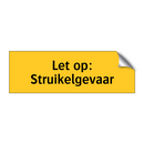 Let op: Struikelgevaar