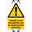 Verblijf in het werkgebied van de graafmachine verboden