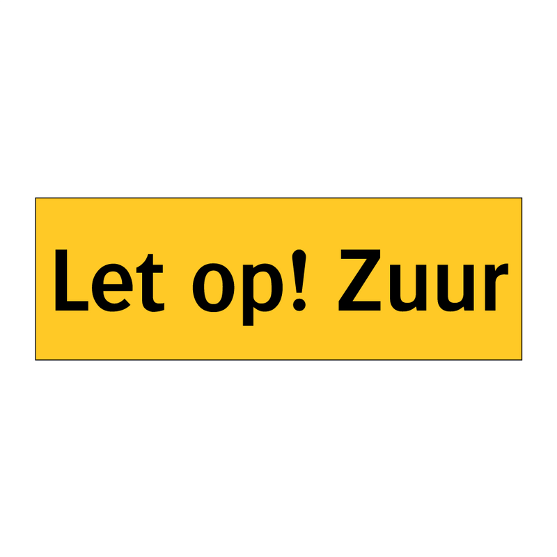 Let op! Zuur