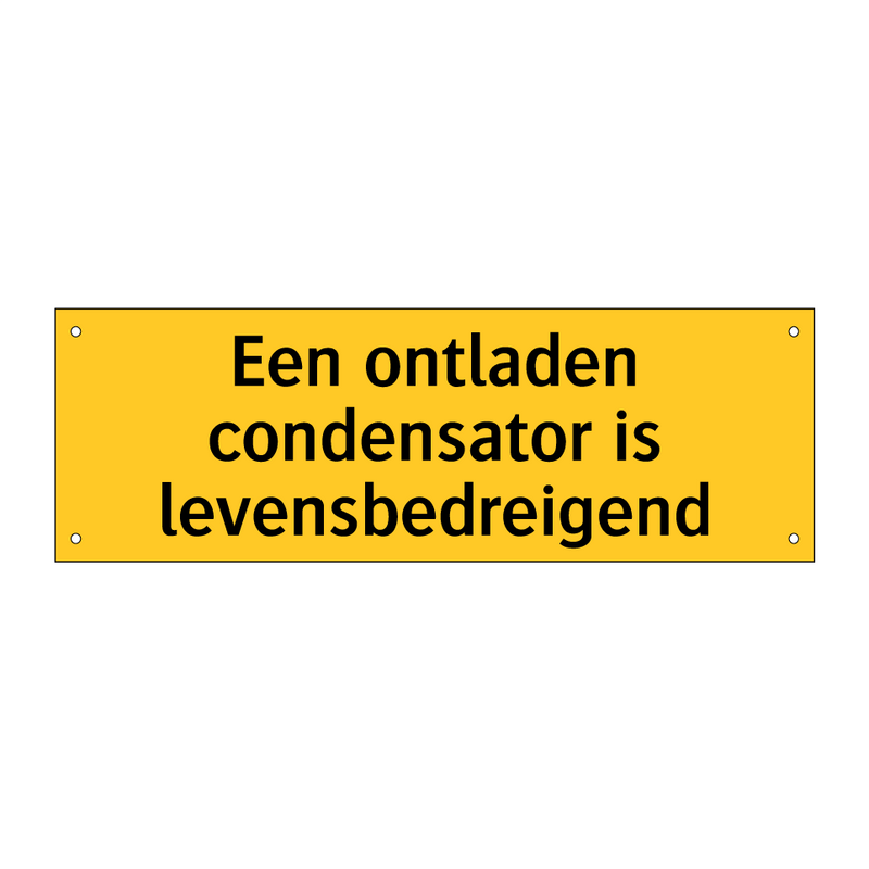 Een ontladen condensator is levensbedreigend