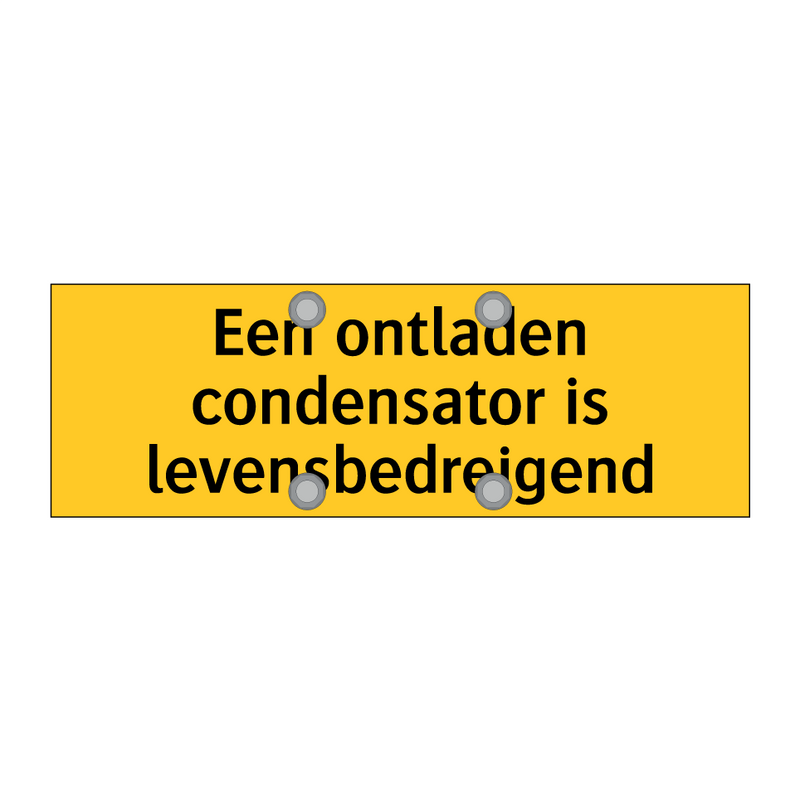 Een ontladen condensator is levensbedreigend