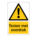 Testen met overdruk