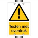 Testen met overdruk