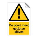 De poort moet gesloten blijven