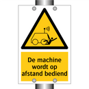 De machine wordt op afstand bediend