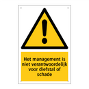 Het management is niet verantwoordelijk voor diefstal of schade