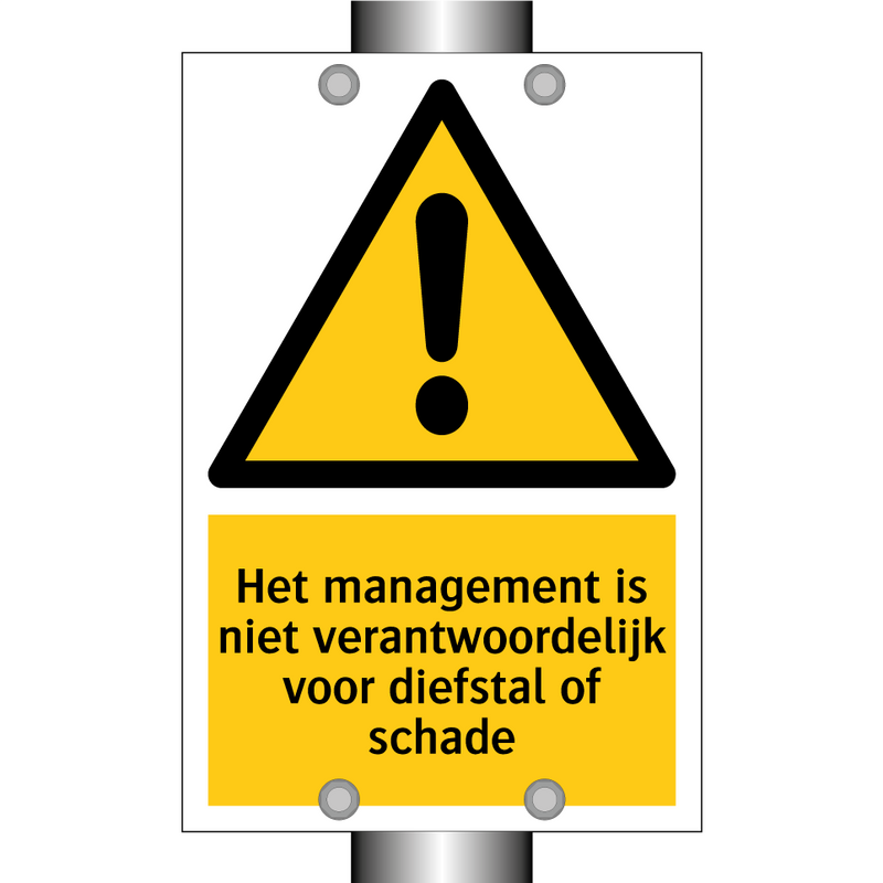 Het management is niet verantwoordelijk voor diefstal of schade