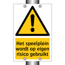 Het speelplein wordt op eigen risico gebruikt