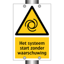 Het systeem start zonder waarschuwing