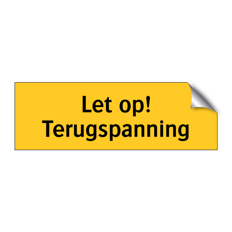 Let op! Terugspanning
