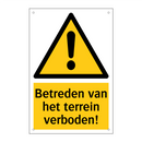 Betreden van het terrein verboden!