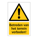 Betreden van het terrein verboden!