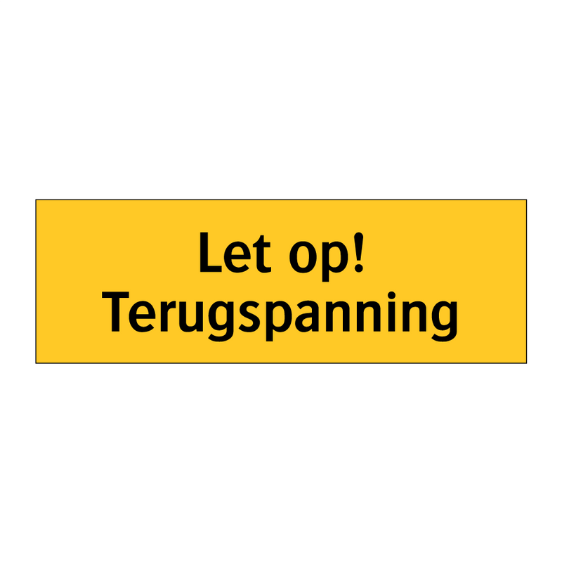 Let op! Terugspanning