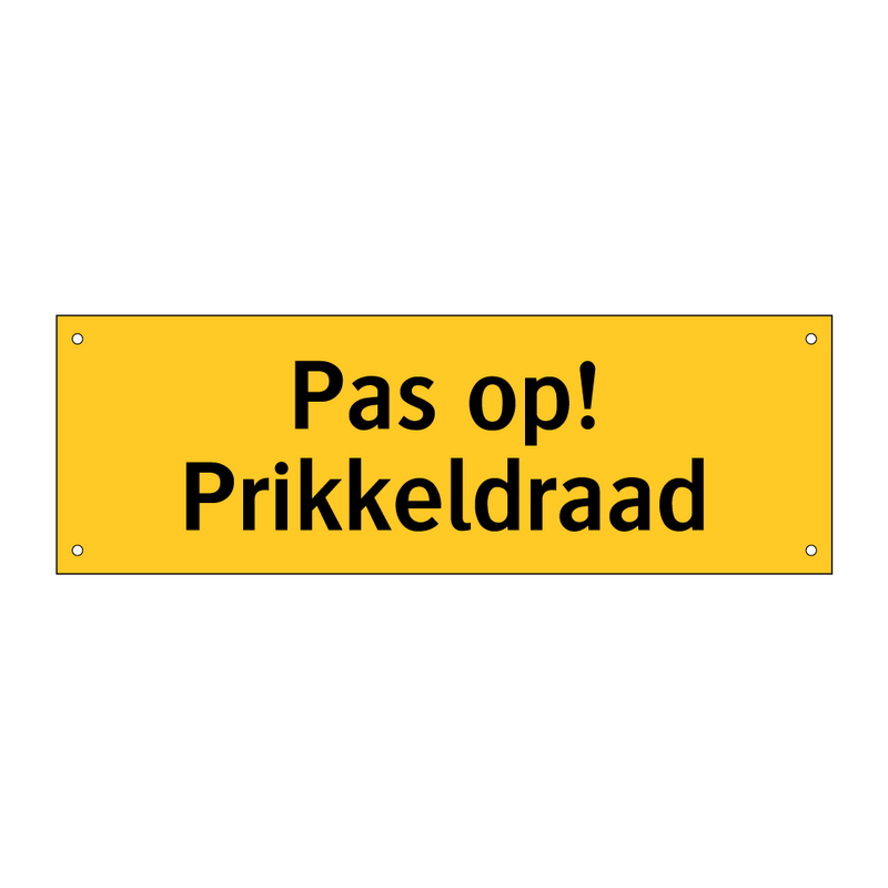Pas op! Prikkeldraad