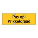 Pas op! Prikkeldraad