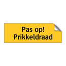 Pas op! Prikkeldraad