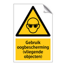 Gebruik oogbescherming (vliegende objecten)