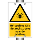 UV-straling. Kijk niet rechtstreeks naar de lichtbron