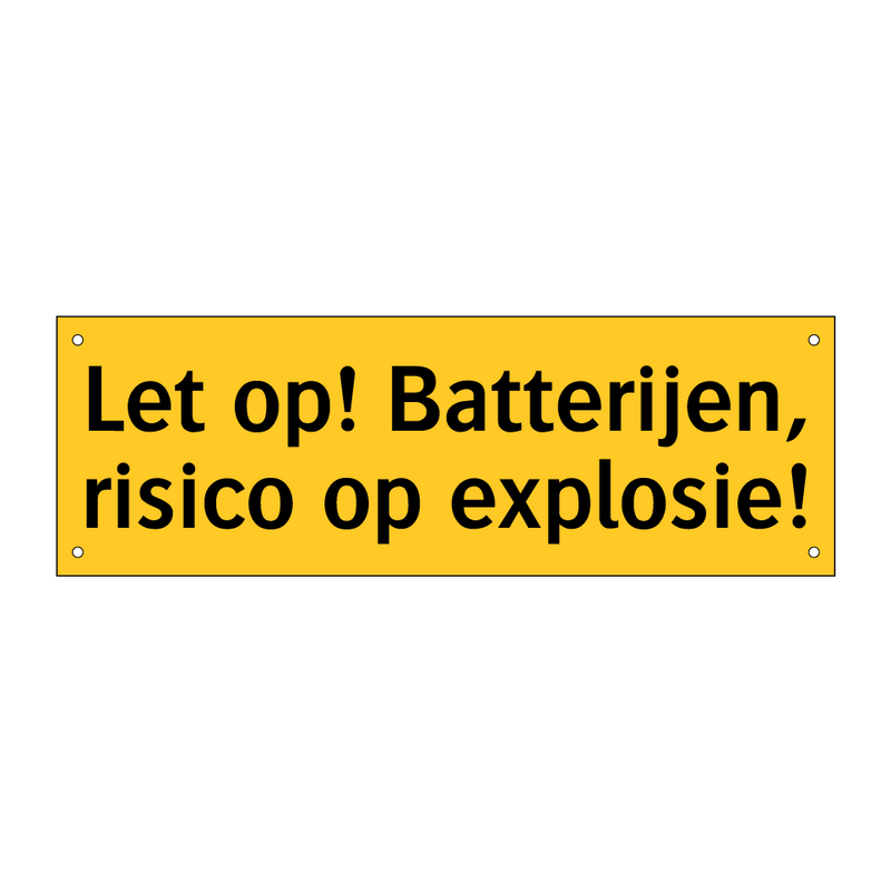 Let op! Batterijen, risico op explosie!