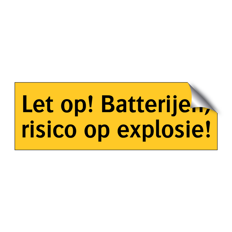 Let op! Batterijen, risico op explosie!