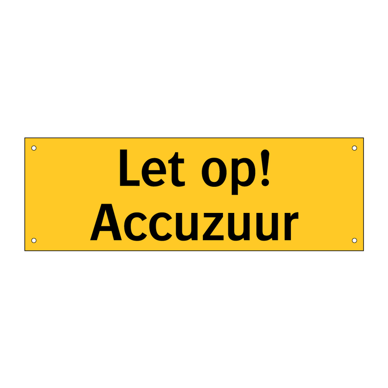Let op! Accuzuur