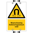 Waarschuwing Elektromagnetisch veld