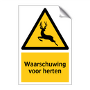 Waarschuwing voor herten
