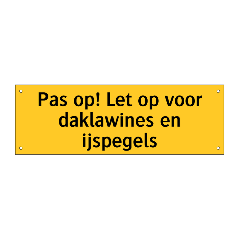 Pas op! Let op voor daklawines en ijspegels