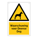 Waarschuwing voor Deense Dog