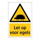 Let op voor egels